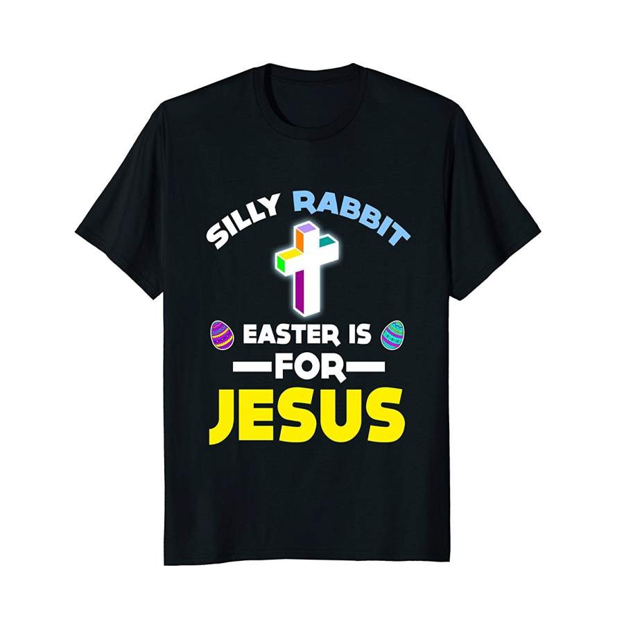 DTAOrder DTA FUNNY SILLY RABBIT EASTER IS JESUS T-SHIRT Easter Bunny Gift