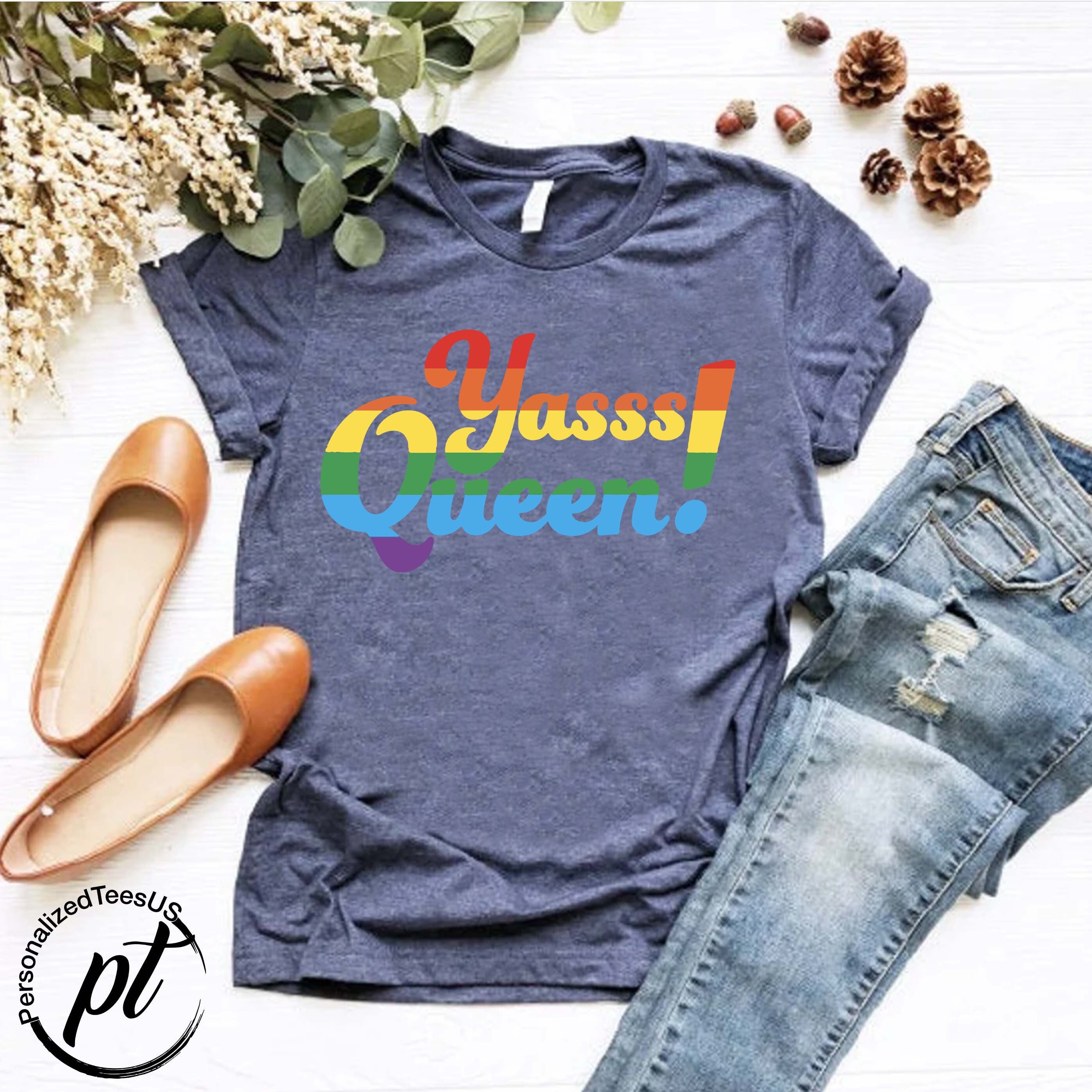 Yasss Queen Pride T-Shirt,Gay Pride LGBTQ Shirt,Funny LGBT Tee, Rainbow Pride Outfit,Lgbt Supporter Shirt,Pride Month Shirt,LGBTQ Ally Shirt