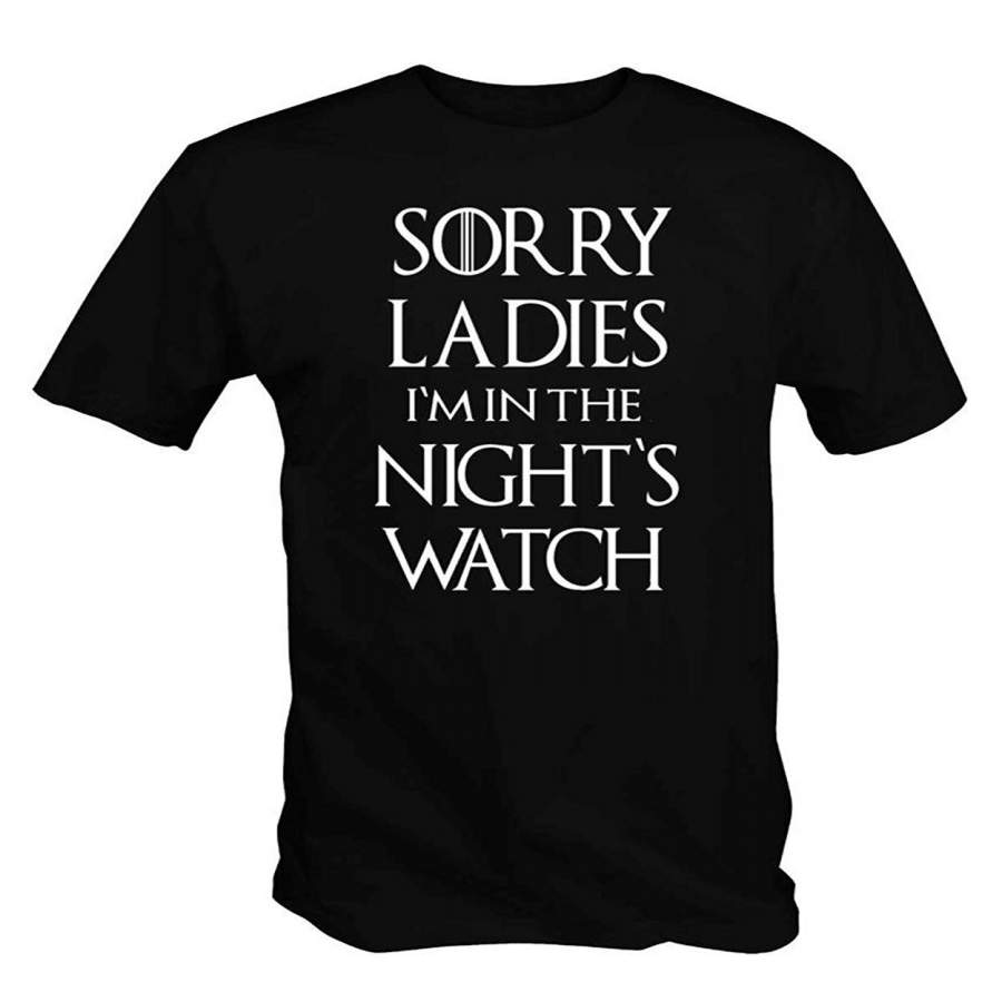 Sorry Ladies I’M In The Night’S Watch Cotton T Shirt