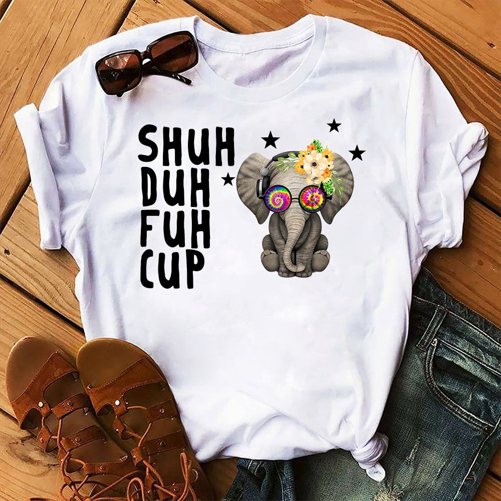 Shuh Duh Fuh Cup Funny Cute Elephant Graphic Unisex T Shirt, Sweatshirt, Hoodie Size S – 5XL