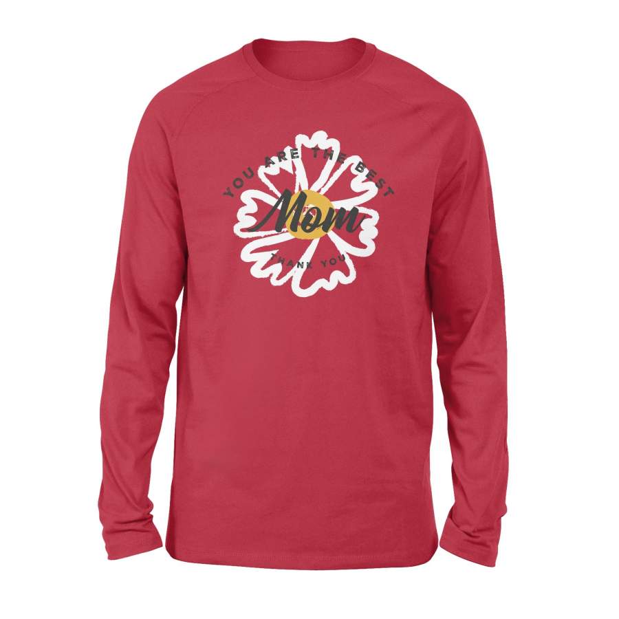 Mother’s Day 2020 Long Sleeve You Are The Best Mom Thank You Long Sleeve