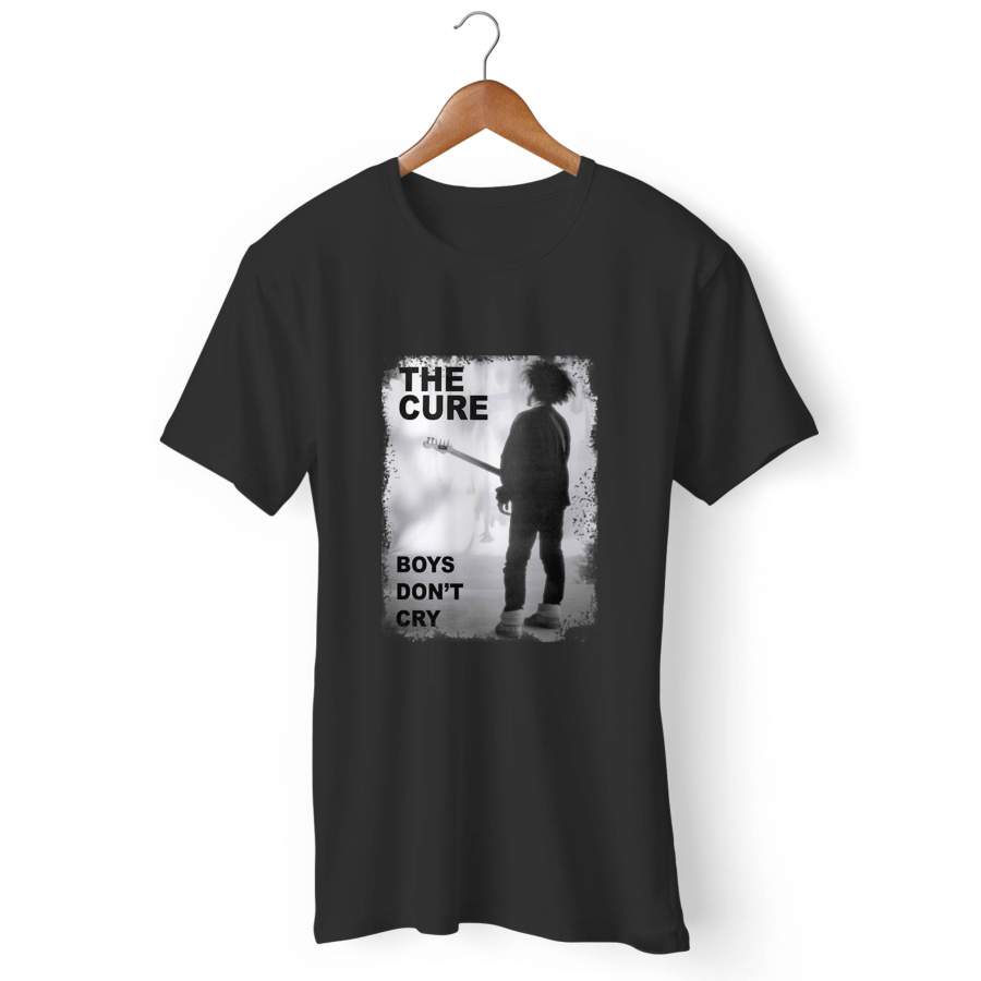 Boys Dont Cry The Cure Man’s T-Shirt