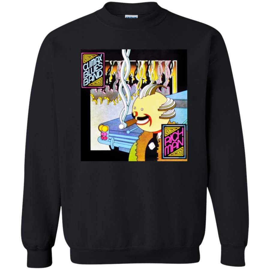 Climax Blues Band Rich Man Pullover Sweatshirt