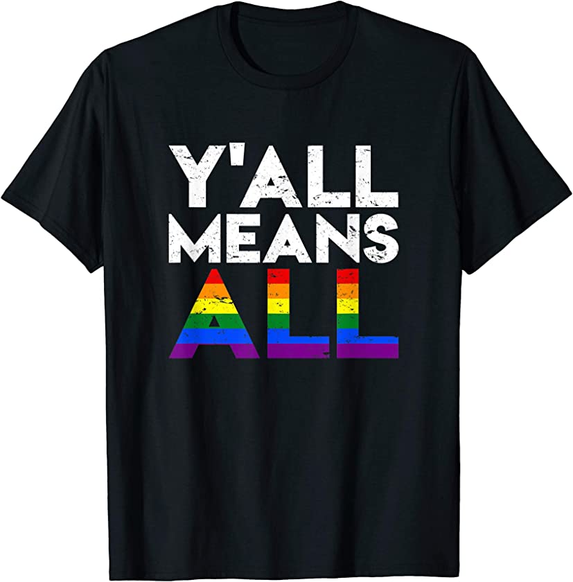 Vintage Yall Means LGBT Rainbow Pride Lesbian Gay All T-Shirt