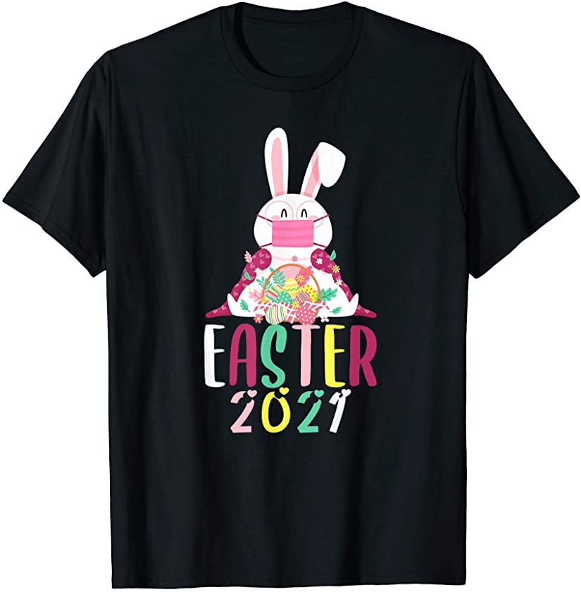 Masked Easter Bunny 2021 Happy Easter Rabbit T-Shirt