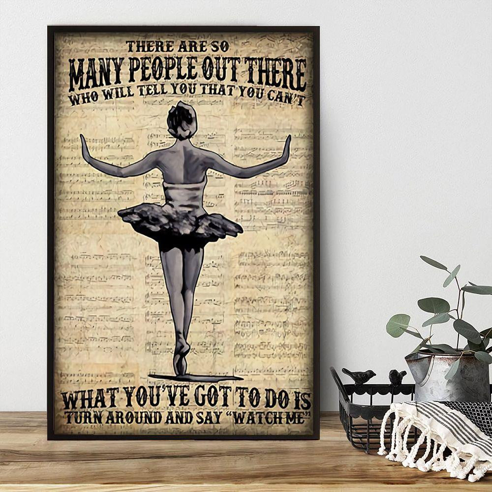 Classic Ballet Poster – Turn Around And Say Watch Me Canvas Home Décor Birthday Christmas Gifts For Women Girl – Gigo Smart