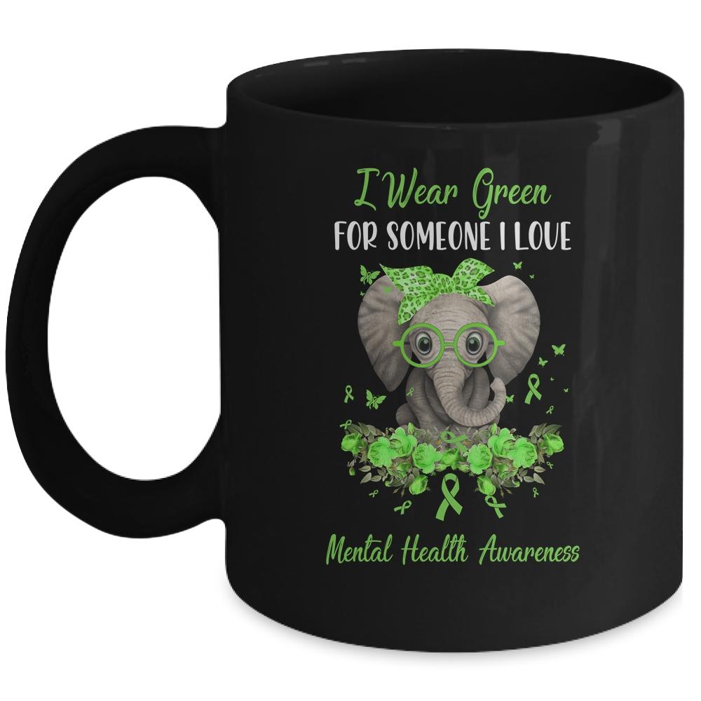 I Wear Green For Mental Health Awareness Ribbon Elephant Mug