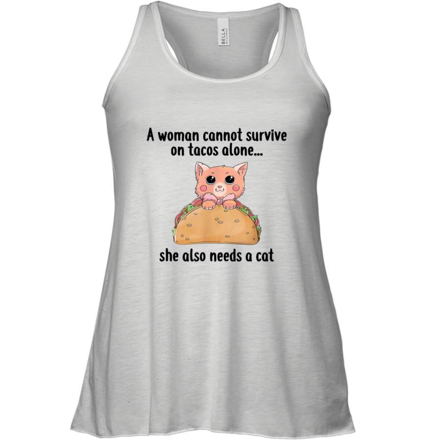 A Woman Cannot Survive On Tacos Alone She Also Needs A Cat funny shirt Racerback Tank