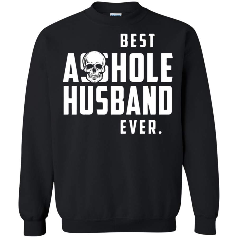 AGR Best Asshole Husband Ever Father’s Day Sweatshirt