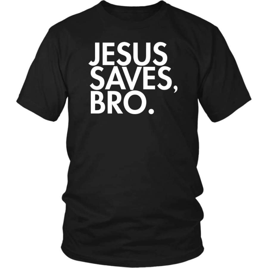 Jesus saves bro christian t-shirt | Jesus shirts – DRGGR