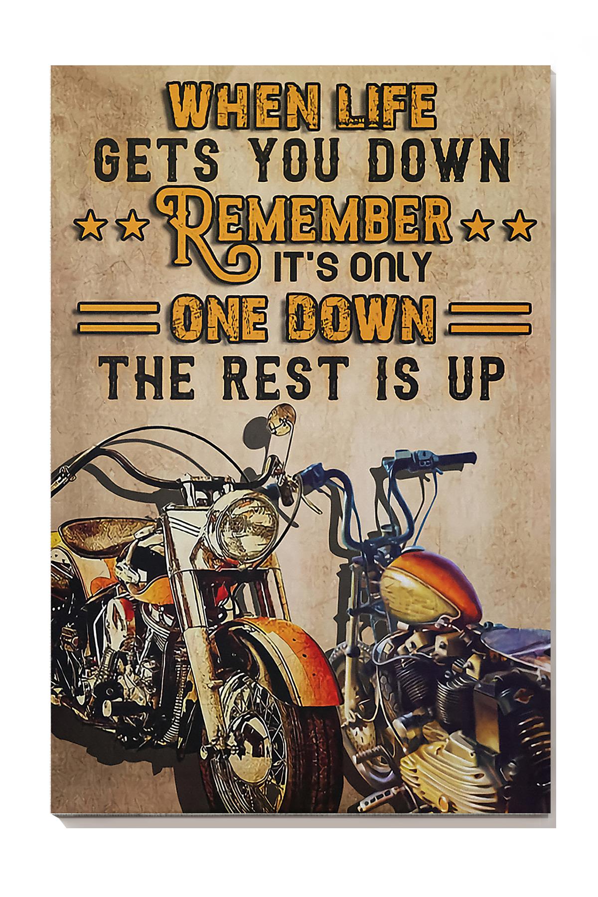 When Life Gets You Down Remember Its Only One Down The Rest Is Up Motorcycle Wall Art For Motorcyclist Home Decor Wrapped Canvas