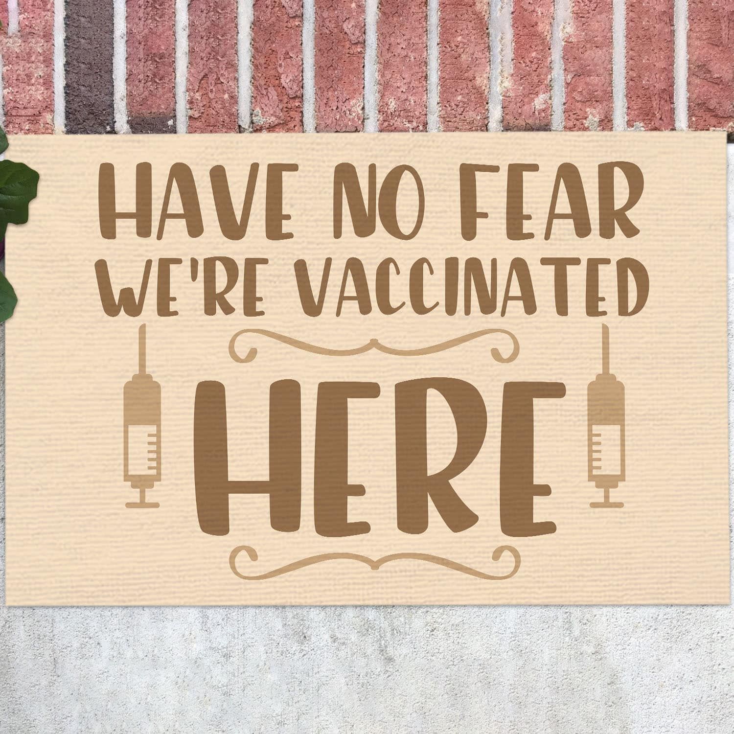 Have No Fear Were Vaccinated Here Outdoor Indoor Doormat – Vaccine Front Door Entryway Door Mat Entrance Rug Evg43155