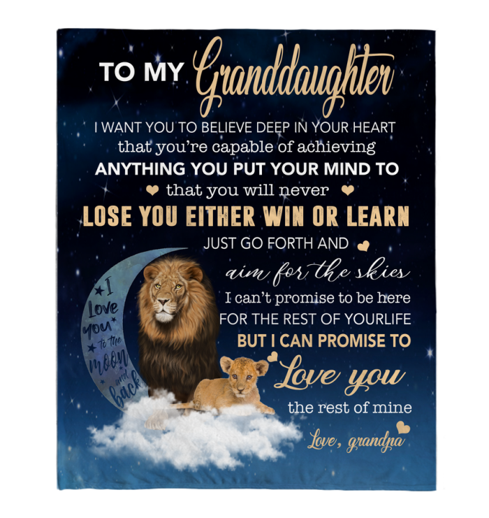 To My Granddaughter I Want You To Believe Deep In Your Heart Love Blankets Grandpa Gift Lion Black Fleece Blanket