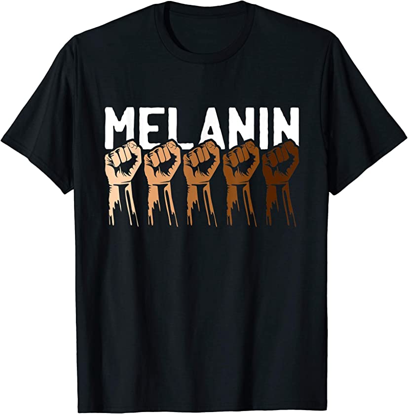 Melanin Power Fist Black History Cool African American Gifts T-Shirt