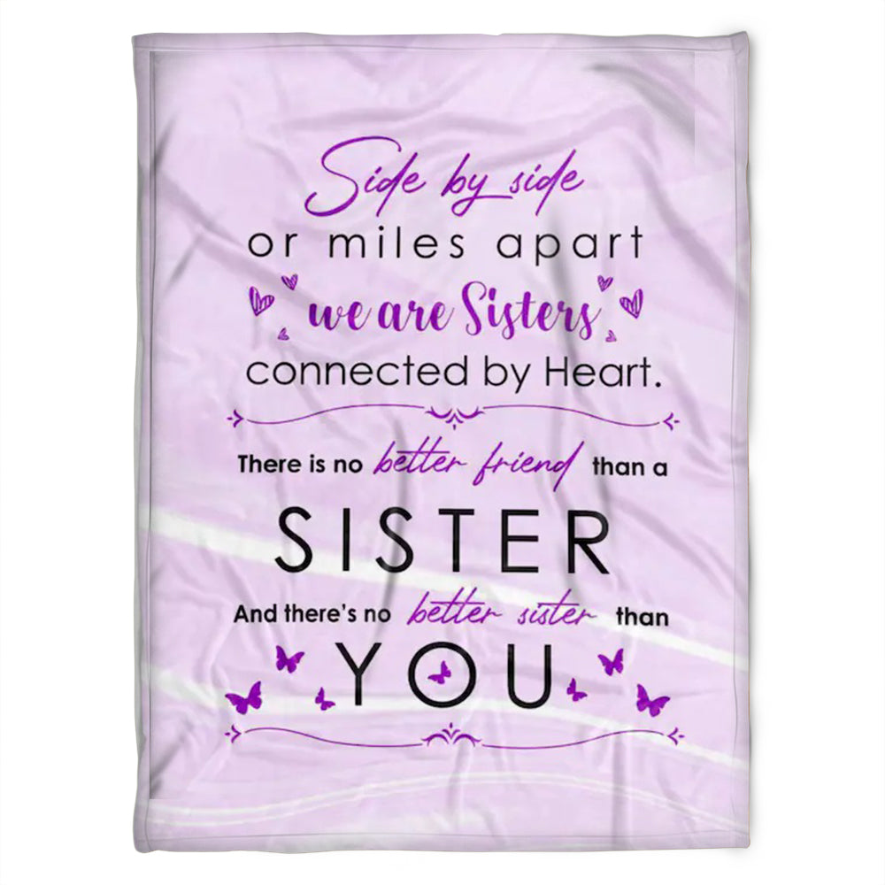 To My Sister Blanket, There Is No Better Friend Than A Sister. Gift For Sister Family Home Decor Bedding Couch Sofa Soft And Comfy Cozy