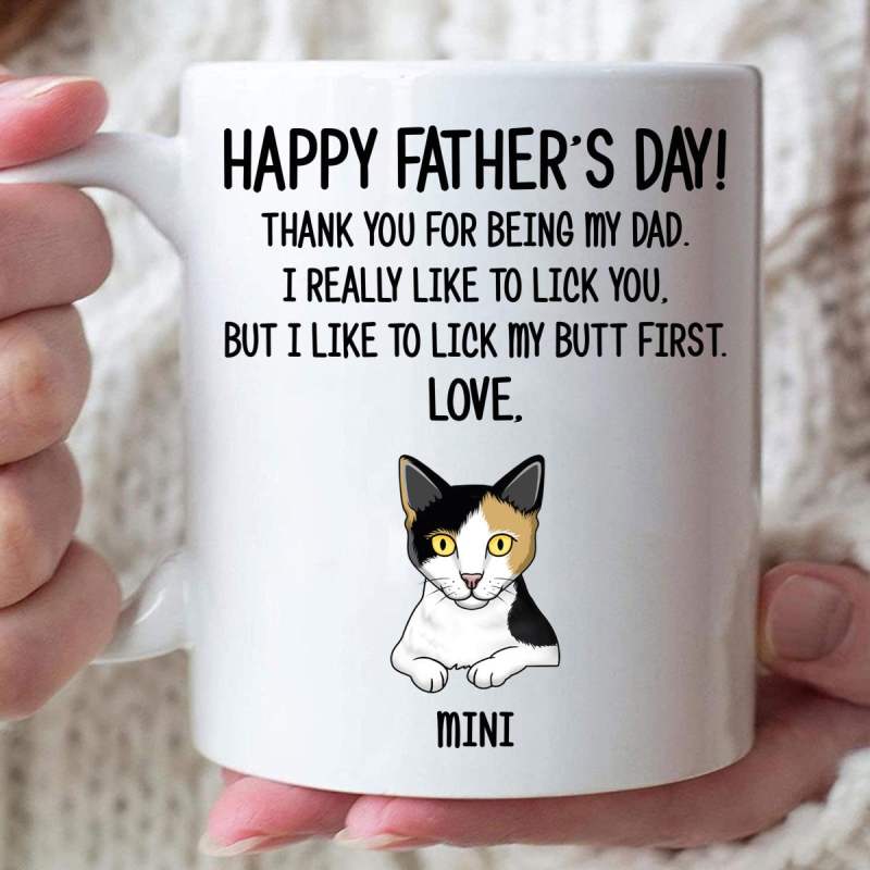 Thank You For Being My Dad , Funny Custom Photo Coffee Mug, Personalized Gift For Cat Lovers