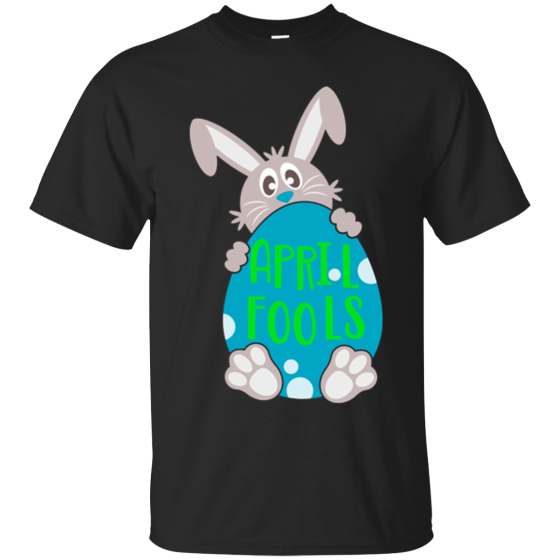 Easter Bunny April Fools Day T-Shirt