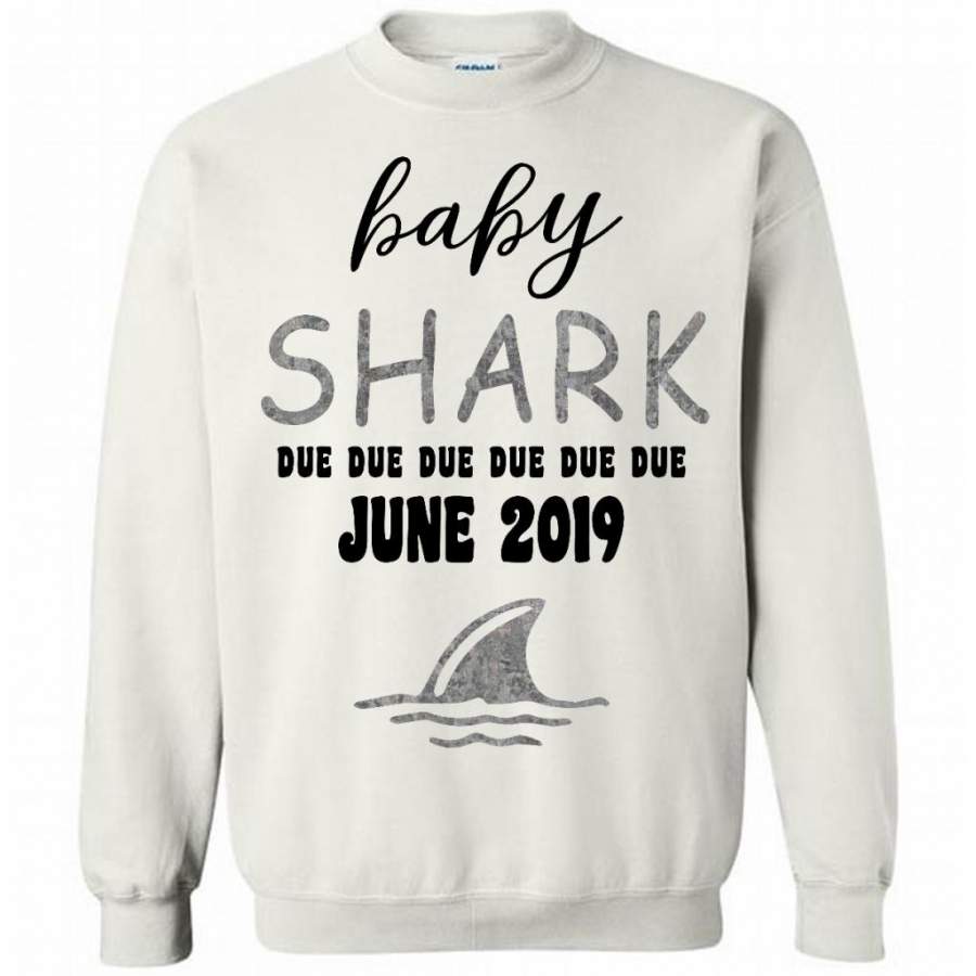 Baby Shark Due Due Due Due June 2019, Birthday Gift – Gildan Crewneck Sweatshirt