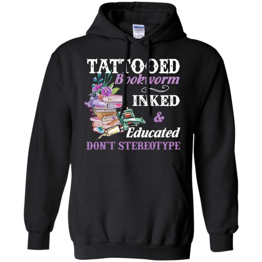 AGR Tattooed Bookworm Inked And Educated Don’t Stereotype Shirt Hoodie