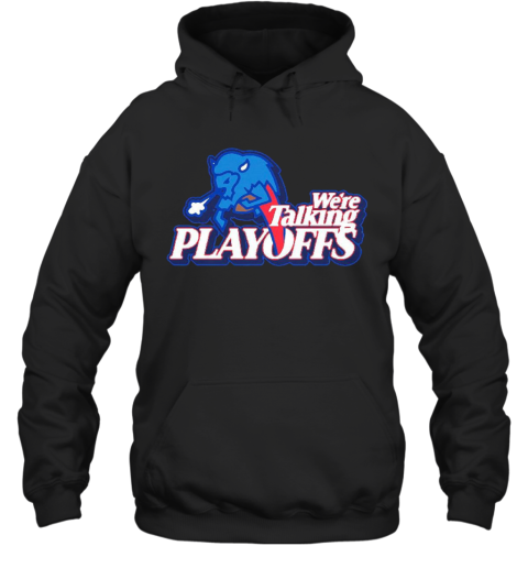 Were Talking Playoffs Buffalo Bills Hoodie