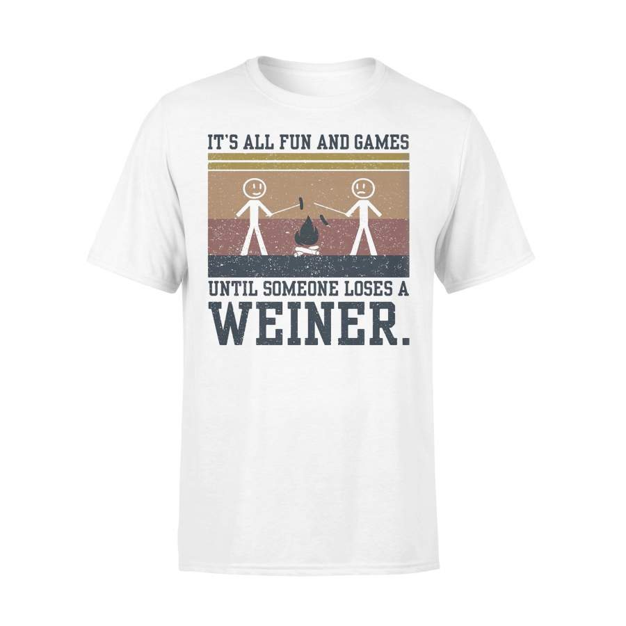 It’s All Fun And Games Until Someone Loses A Weiner Vintage T-shirt