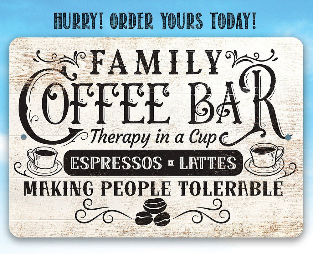 Family Coffee Bar – Therapy in a Cup-Coffee Station Decor or Cafe Accessories, Art, 8″ x 12″ or 12″ x 18″ Aluminum Tin Awesome Metal Poster