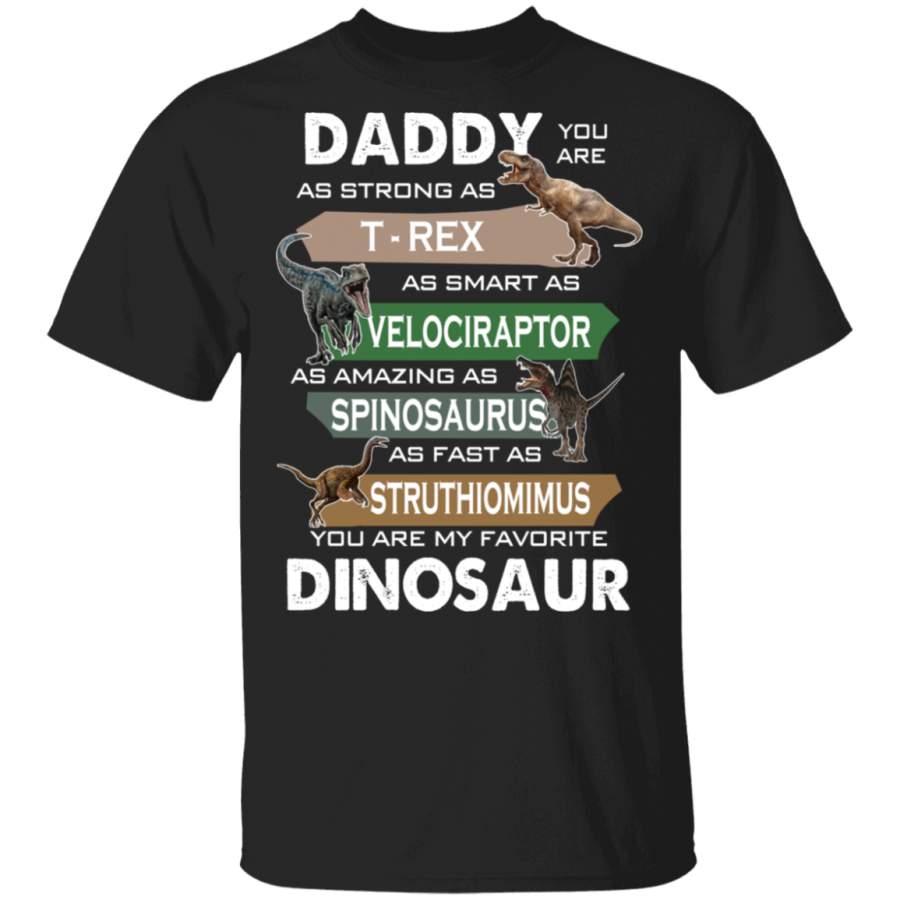 Daddy You Are as Strong as T-Rex Funny Father’s Day Tshirt