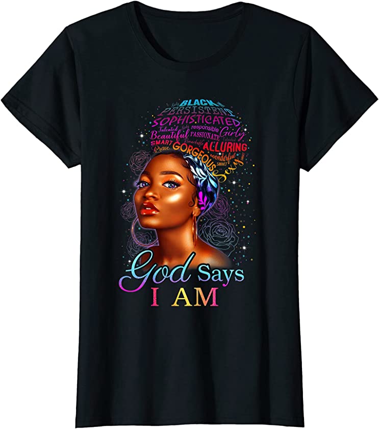 Womens Black Girl Queen God Says I Am Melanin History Month Pride T-Shirt