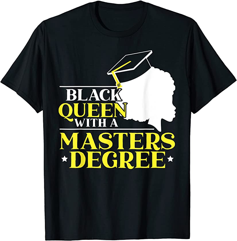 Black Queen With A Masters Degree Happy Graduation Day T-Shirt