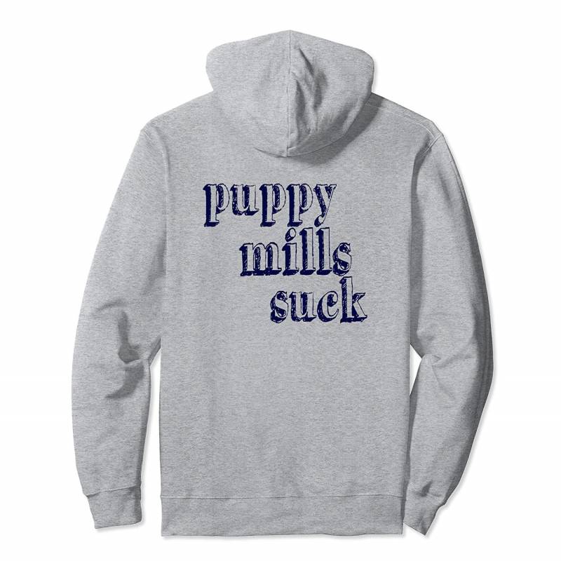 Puppy Mills Suck Don’t Shop Adopt a Pet Rescue Mom Awareness Pullover Hoodie, T Shirt, Sweatshirt