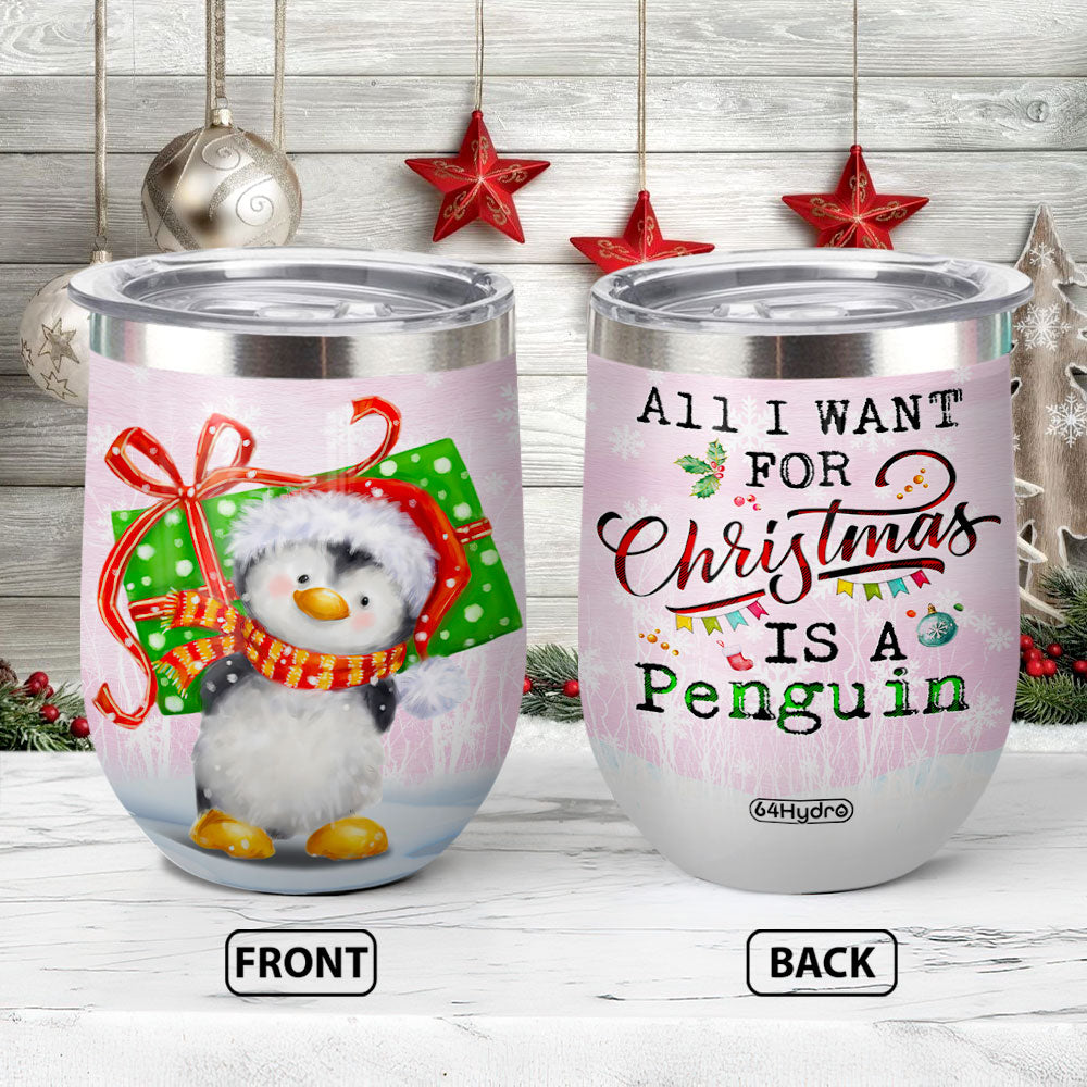 Penguin All I Want For Christmas Ttaz2810003Z Wine Tumbler