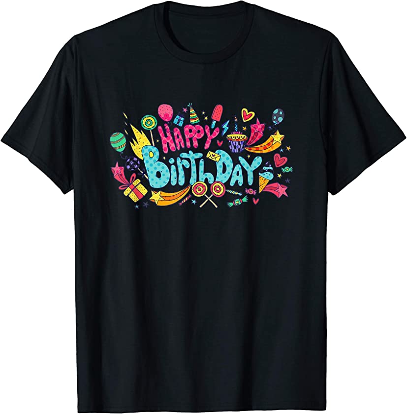 Cute and Colorful Happy Birthday Candy T Shirt Tee Tshirt T-Shirt