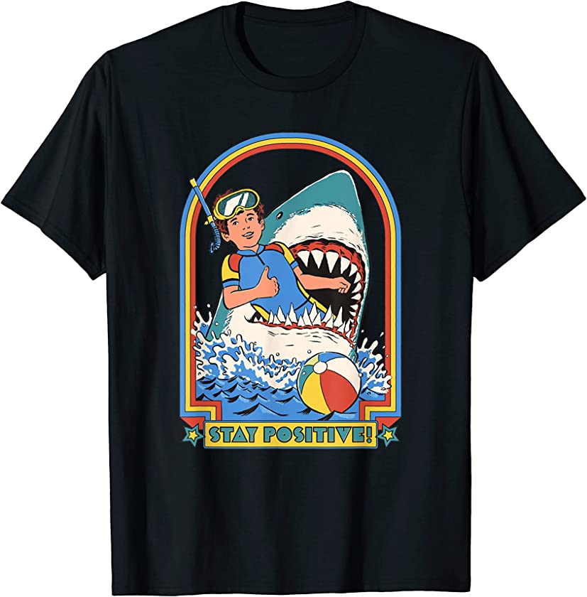 Stay Positive Shark Attack Vintage Retro Comedy Funny T-Shirt