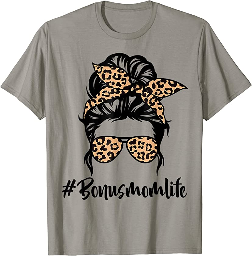 Bonus Mom Life Messy Bun Hair Leopard Print Mother’s Day T-Shirt