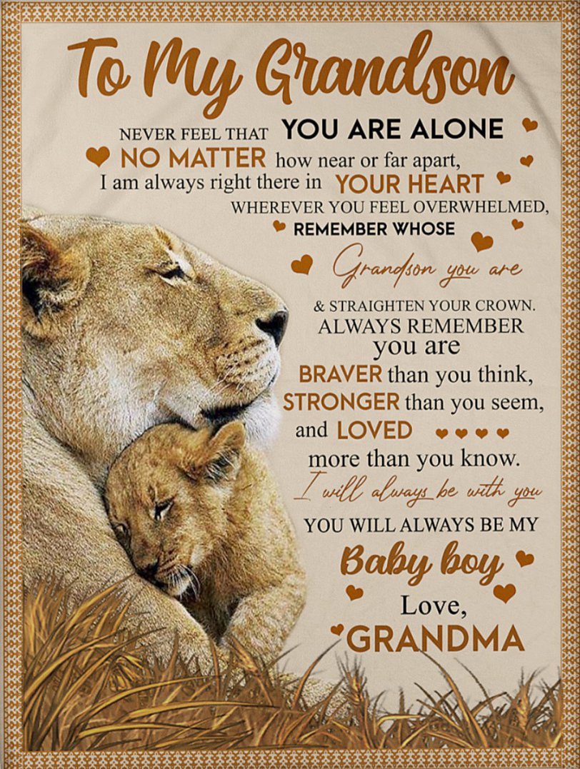 To My Grandson Fleece Blanket, Personalized Birthday Gift For Grandson From Grandma Blanket, Never Feel That You Are Alone Lion Blanket