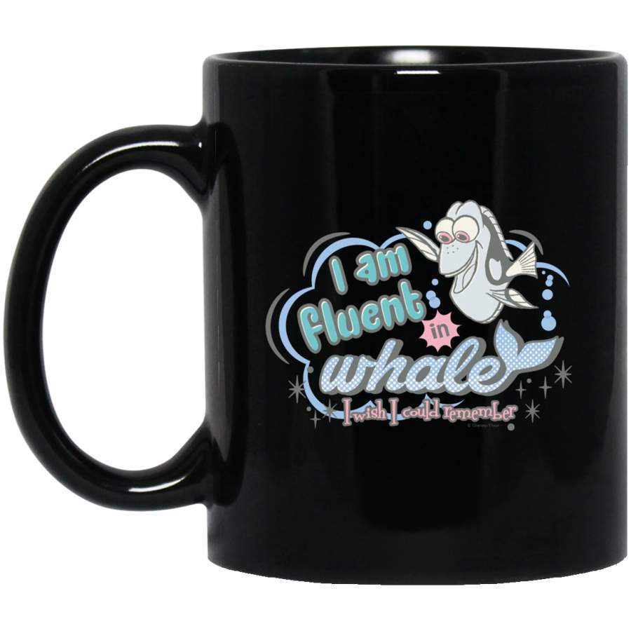 Dory    I am Fluent in Whale Comic Baby 11 oz 15 oz Mug Black