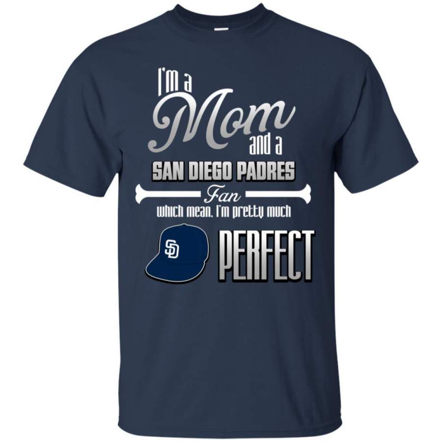 Cool Pretty Perfect Mom Fan San Diego Padres T Shirt