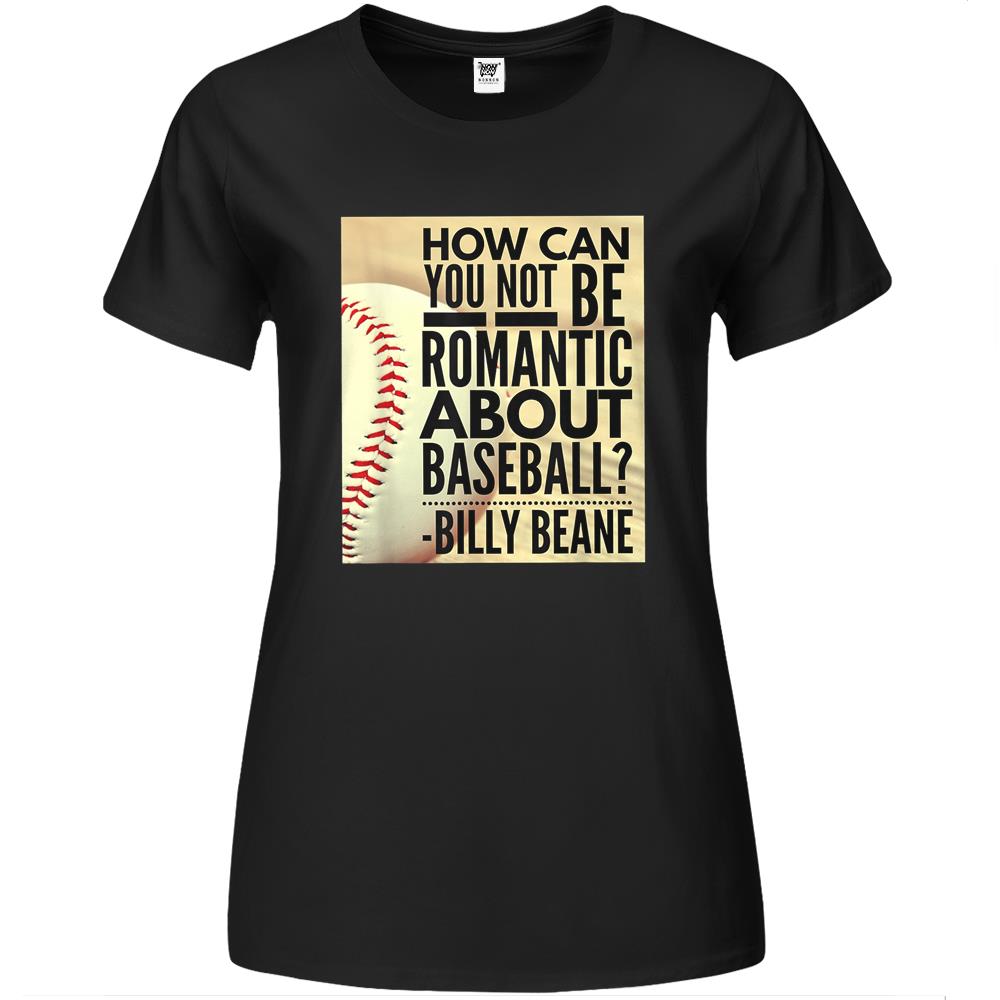 Billy Beane- Baseball Quote- Romantic Baseball Premium Womens T Shirts