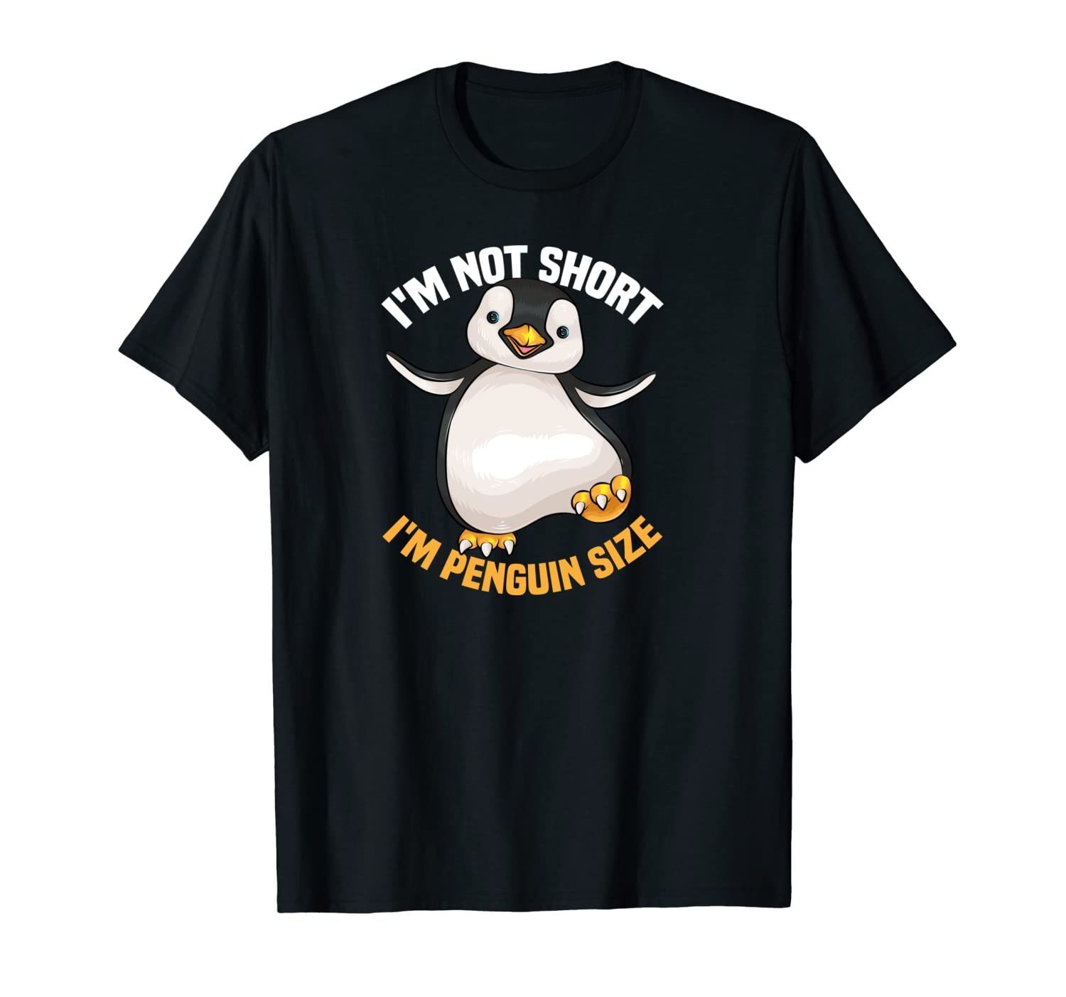 Cool I’M Not Short I’M Penguin Size | Funny Animal Fans Gift Pullover Hoodie, T Shirt, Sweatshirt