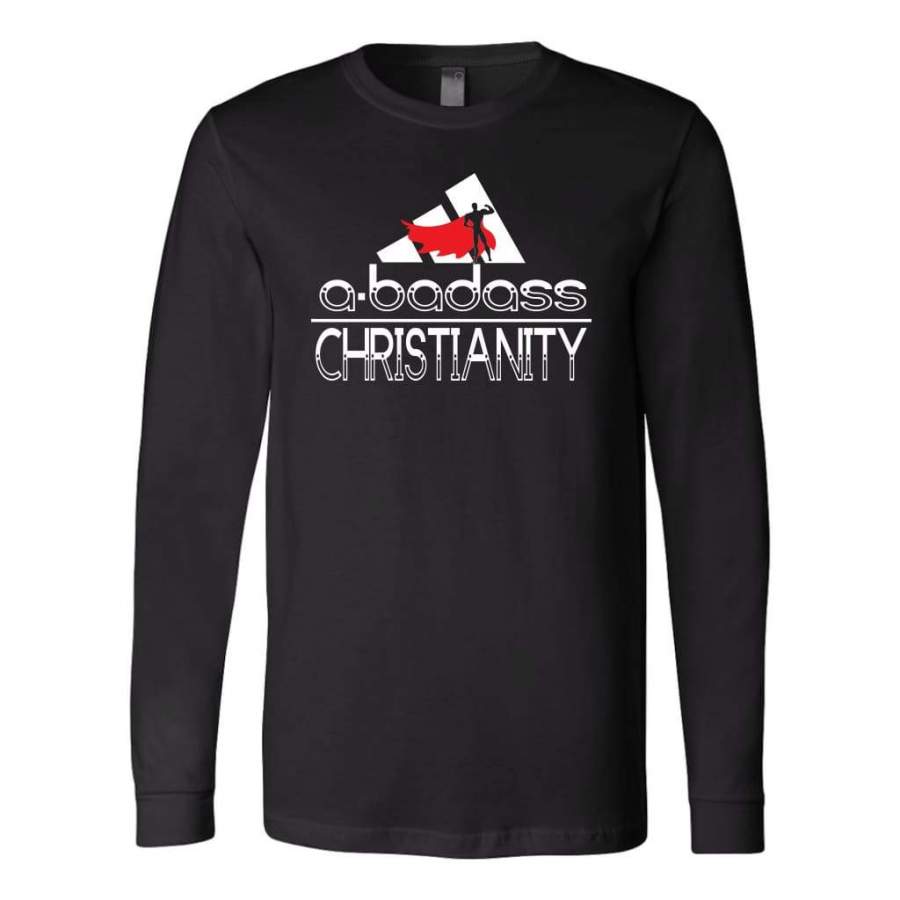 A badass christianity long sleeve t-shirt – Christian apparel