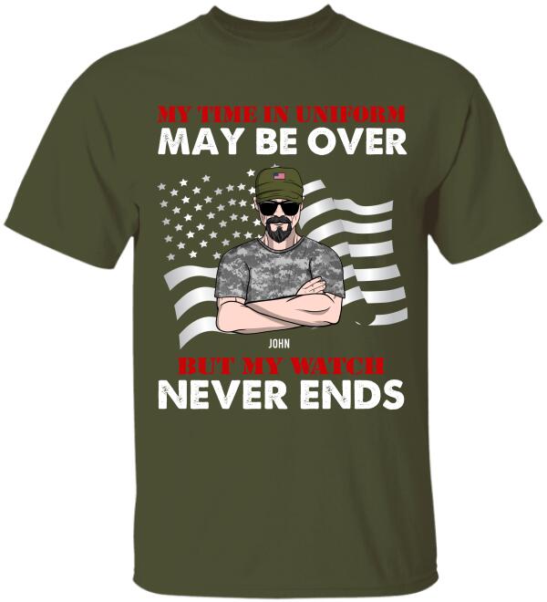 Veteran My Time In Uniform May Be Over – Personalized  Shirts