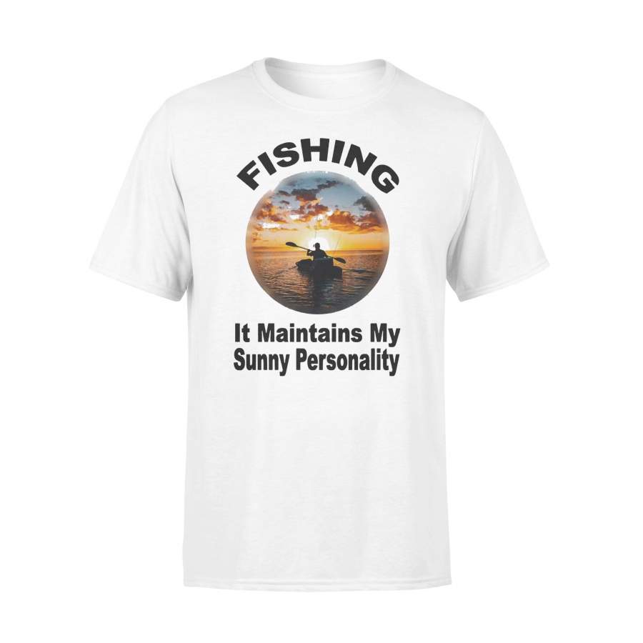 Fishing It Maintains My Sunny Personality T-Shirt