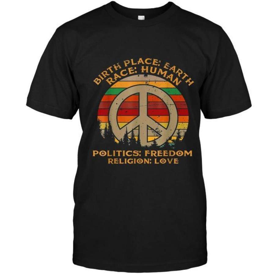 Birthplace Earth Race Human Politics Religion Love Vintage Black T Trending T Shirt