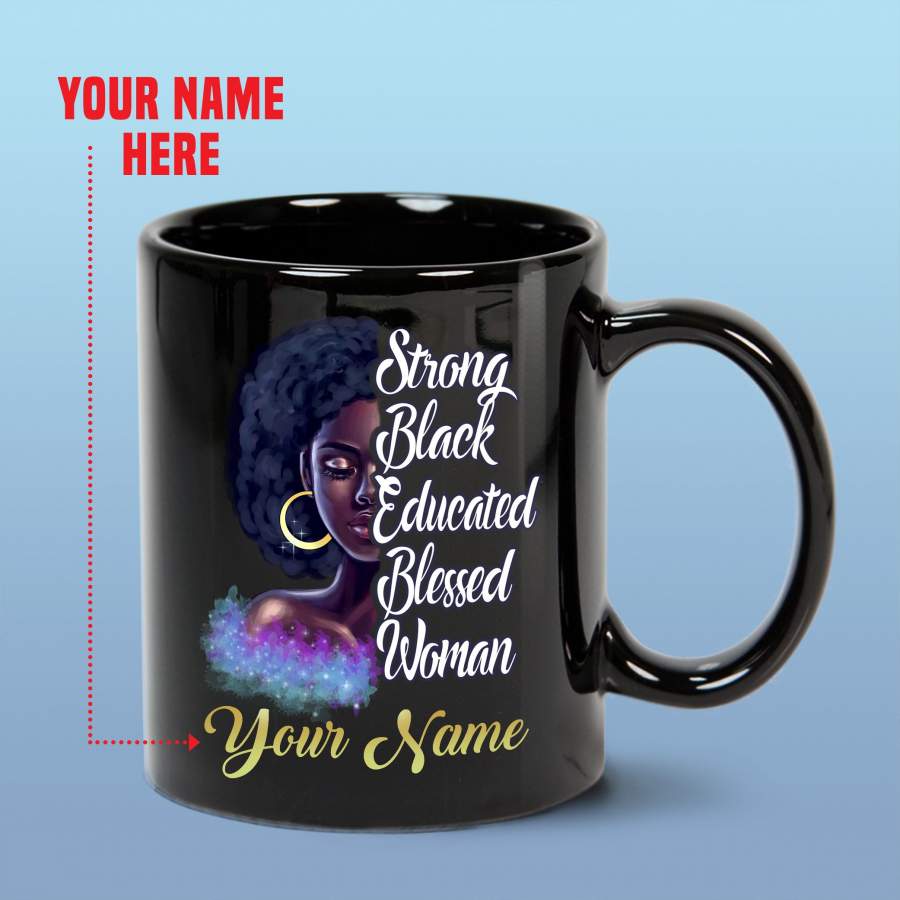 Personalized Strong Black Educated Blessed Woman Mug