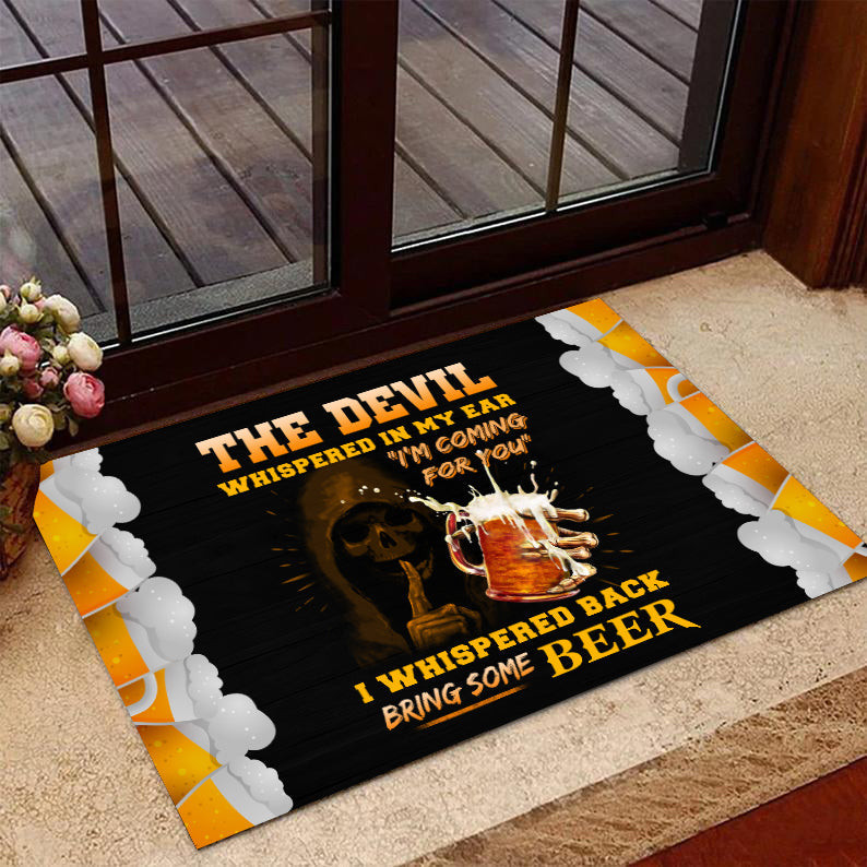 Welcome Rug, The Devil Whispered In My Ear, I Whispered Back Bring Some Beer Doormat