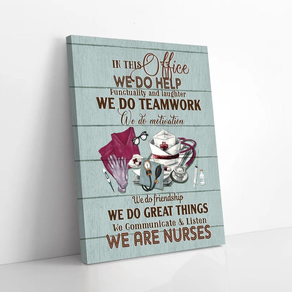 Canvas Wall Art In This Office We Do Help We Do Teamwork Nurse Canvas Wall Art Home Decoration