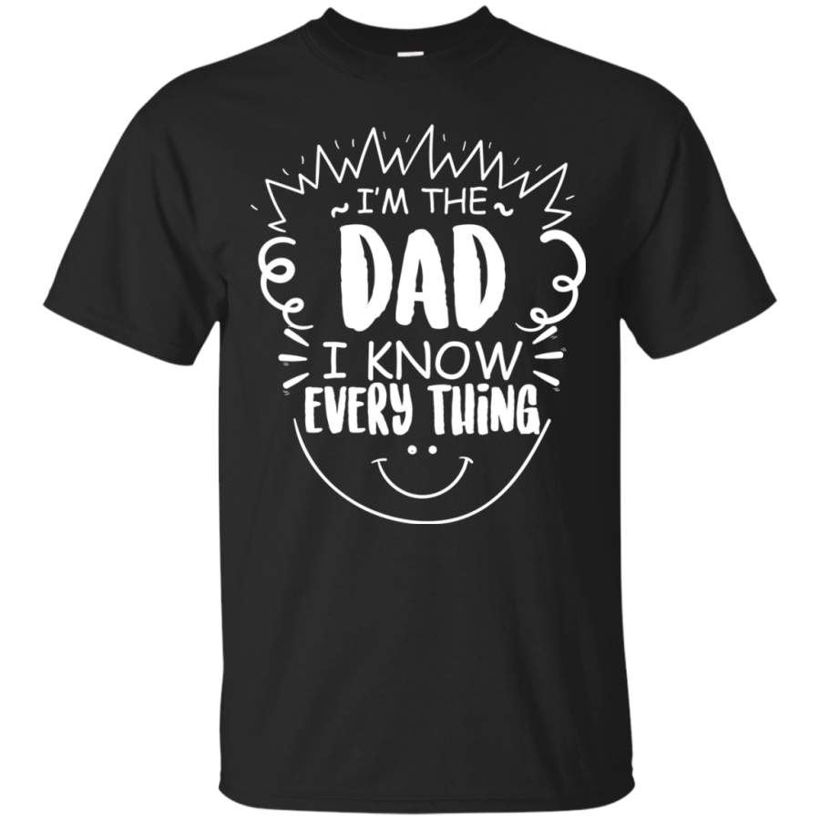 AGR Men’s Dad Know Everything Shirts I’m The Dad Tshirt