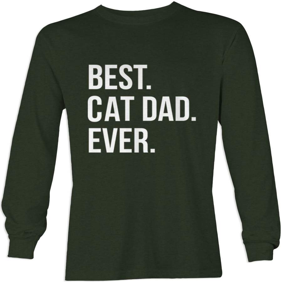 Best Cat Dad Ever Text – Long Sleeve