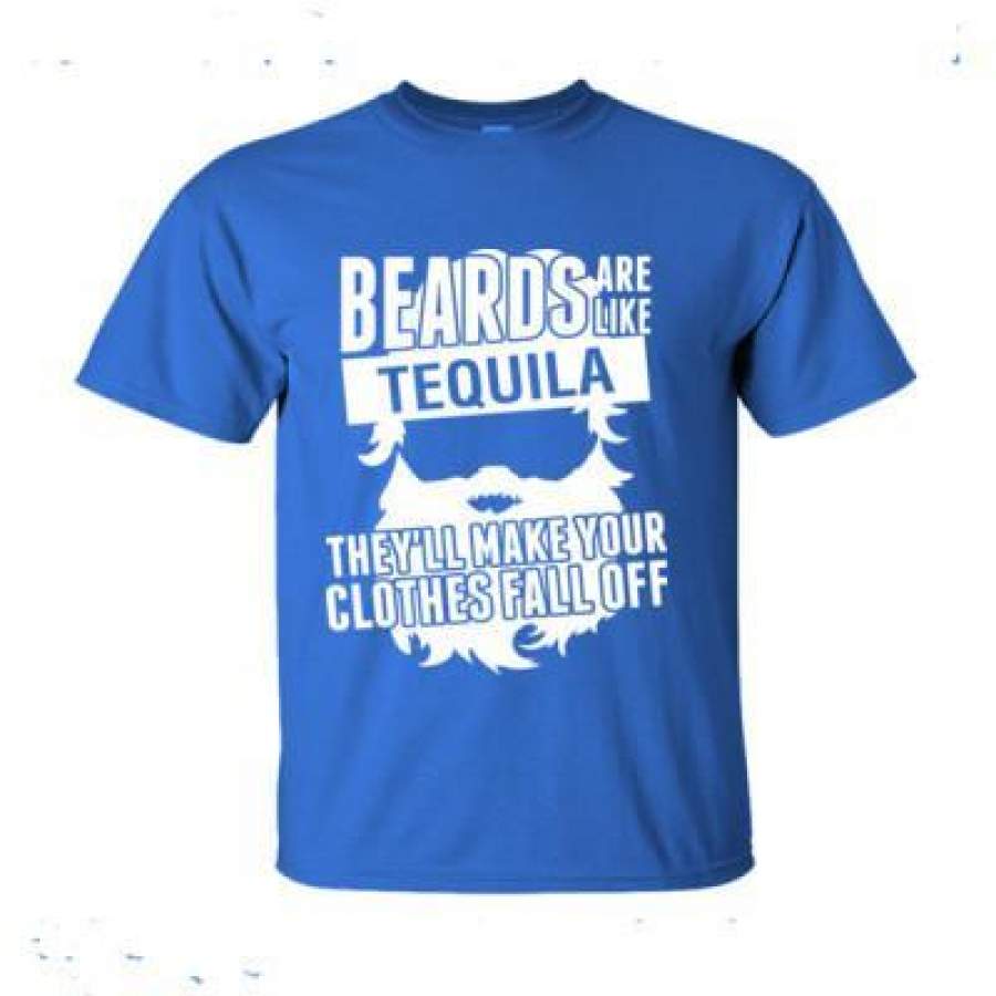 AGR Beards Are Like Tequila They Will Make Your Clothes Fall Off – Ultra-Cotton T-Shirt