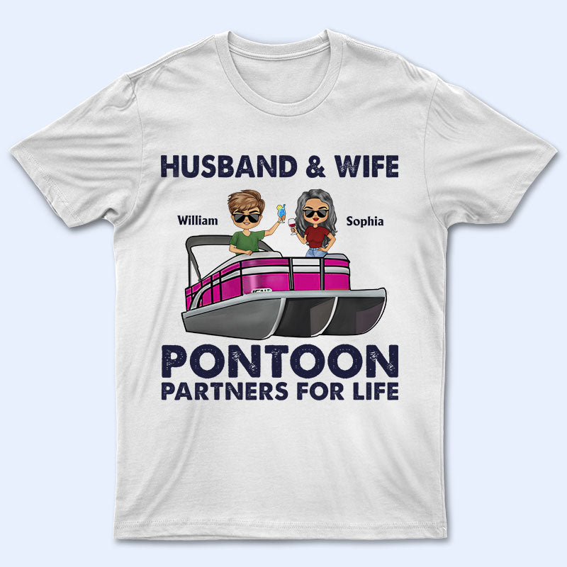 Pontoon Partners For Life – Pontoon Captain Pontoon Queen- Personalized Custom T Shirt